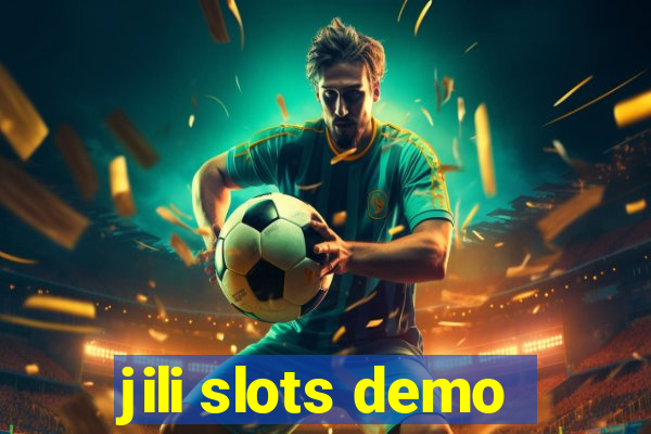 jili slots demo